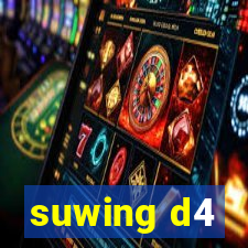 suwing d4